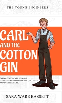 Hardcover Carl and the Cotton Gin Book