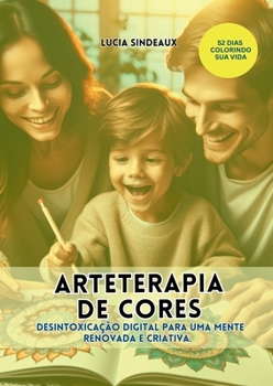 Paperback Arteterapia De Cores: Desintoxicação Digital Para Uma Mente [Portuguese] Book