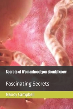 Paperback Secrets of Womanhood you should know: Fascinating Secrets Book