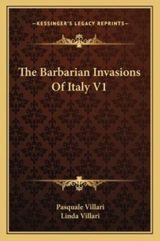 Paperback The Barbarian Invasions Of Italy V1 Book
