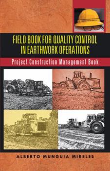 Hardcover Field Book for Quality Control in Earthwork Operations: Project Construction Management Book