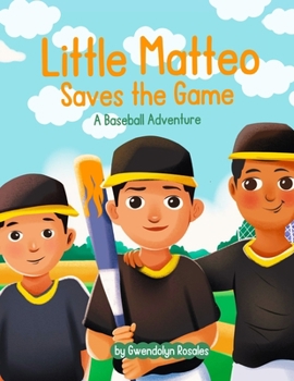 Paperback Little Matteo Saves the Game Book