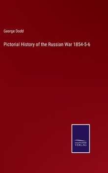 Hardcover Pictorial History of the Russian War 1854-5-6 Book