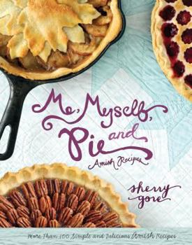 Hardcover Me, Myself, and Pie Book