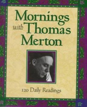 Hardcover Mornings with Merton: 120 Daily Readings by Thomas Merton Book