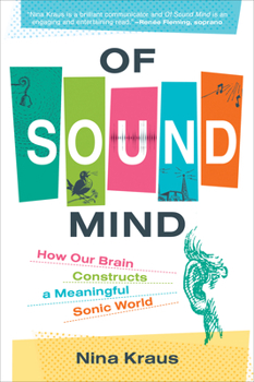 Paperback Of Sound Mind: How Our Brain Constructs a Meaningful Sonic World Book