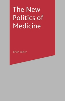 Paperback The New Politics of Medicine Book