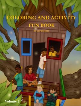 Paperback Coloring and Activity Fun Book Volume 2 by J.D.Wright Book