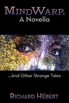 Paperback MindWarp, A Novella: ...And Other Strange Tales Book