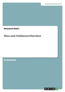 Paperback Hass und Soldatenverbrechen [German] Book