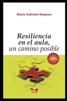 Paperback Resilencia En El Aula: un camino posible [Spanish] Book