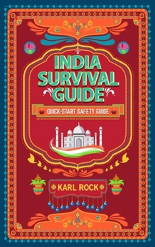 Paperback India Survival Guide (Quick-Start Safety Guide) Book