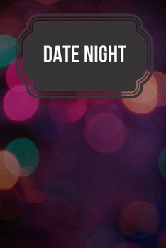 Date Night: Visualization Journal and Planner Undated