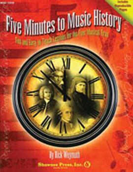 Paperback Five Minutes to Music History - Fun and Easy-To-Teach Lessons for the Four Musical Eras: Five Minutes Series Book