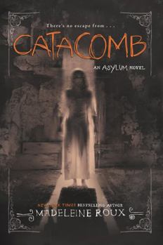 Catacomb - Book #3 of the Asylum