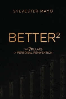 Paperback B.E.T.T.E.R.²: The 7 Pillars of Personal Reinvention Book
