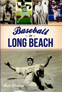 Baseball in Long Beach (Sports History)