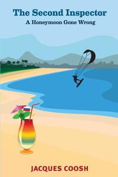 Paperback The Second Inspector: A Honeymoon Gone Wrong Book