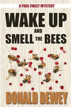 Paperback Wake Up and Smell the Bees Book