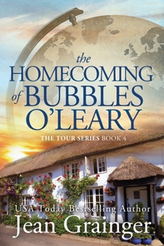 Paperback The Homecoming of Bubbles O'Leary: The Tour Series - Book 4 Book