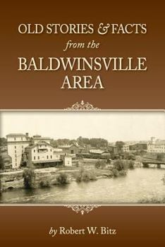 Paperback Old Stories & Facts from the Baldwinsville Area Book