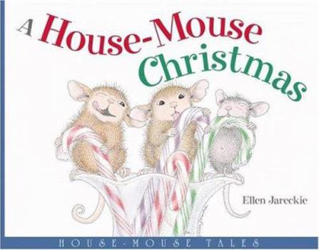 Board book A House-Mouse Christmas: House-Mouse Tales Book