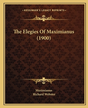 Paperback The Elegies Of Maximianus (1900) Book