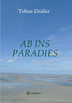 Paperback Ab ins Paradies [German] Book