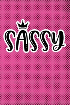 Paperback Sassy: Pink Punk Print Sassy Mom Journal / Snarky Notebook Book