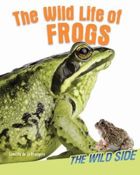 Paperback The Wild Life of Frogs Book