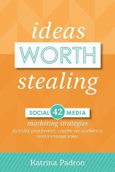 Paperback Ideas Worth Stealing Book