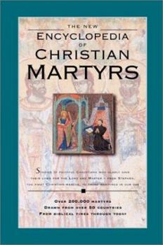 Hardcover The New Encyclopedia of Christian Martyrs Book