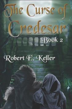 Paperback The Curse of Credesar, Book 2 Book