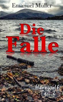 Paperback Die Falle: Harzwolf Teil 2 [German] Book