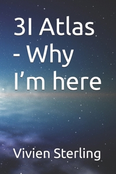 3I Atlas - Why I’m here