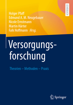Hardcover Versorgungsforschung: Theorien - Methoden - PRAXIS [German] Book