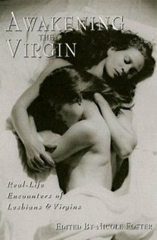 Paperback Awakening the Virgin: True Tales of Seduction Book