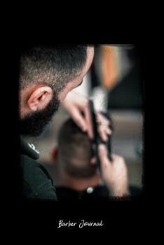 Barber Journal: Dot Grid Journal - Barber Cutting Hair Man Comb Scissors Beard Trim - black Dotted Diary, Planner, Gratitude, Writing, Travel, Goal, Bullet Notebook - 6x9 120 pages