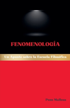 Paperback Fenomenología: Un Apunte sobre la Escuela Filosófica [Spanish] Book