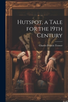 Paperback Hutspot, a Tale for the 19th Century Book