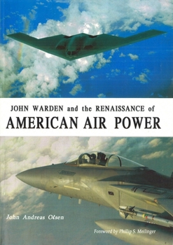 Hardcover John Warden and the Renaissance of American Air Power Book