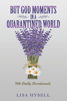 Paperback But God Moments in a Quarantined World: 366 Daily Devotionals Book