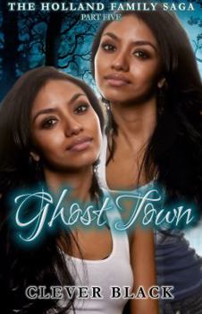 Paperback The Holland Family Saga Part Five: Ghost Town Book
