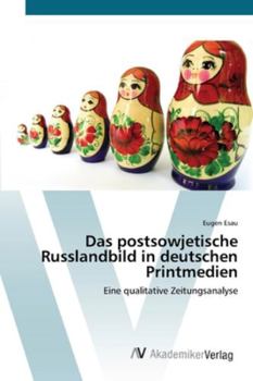 Paperback Das postsowjetische Russlandbild in deutschen Printmedien [German] Book