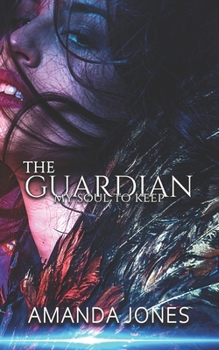 Paperback The Guardian: My Soul to Keep Book