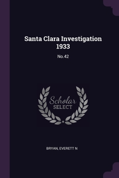 Paperback Santa Clara Investigation 1933: No.42 Book