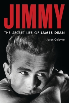 Hardcover Jimmy: The Secret Life of James Dean Book