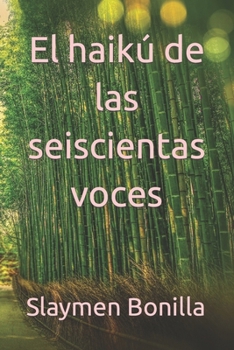 Paperback El haikú de las seiscientas voces [Spanish] Book