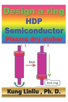 Paperback Design a Ring HDP Semiconductor Plasma dry etcher Book