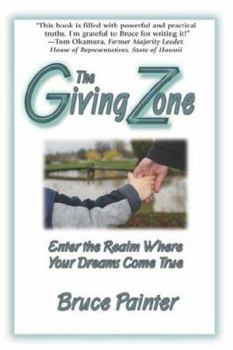 Paperback The Giving Zone (Enter the Realm Where Your Dreams Come True) Book